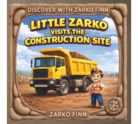 Little Zarko Visits The Construction Site