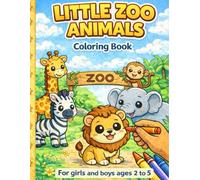 Little Zoo Animals: Coloring Book