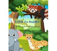 Little Zoo Buddies: A Coloring Book of Baby Animals