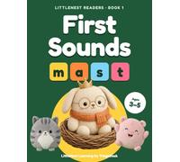 LittleNest Readers, Book 1: First Sounds: A Preschool Phonics Workbook for Ages 3-5: Letter Tracing, Find-the-Letter, Coloring, Sight Words and Decodable Stories for m, a, s, t, p, i, n, d