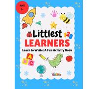 Littlest Learners: A to Z Writing & Tracing Workbook, Ages 5 and Up, Activity Workbook, Learn to Write, Early Learning, Tracing Book.