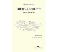 Liturgia a Occidente. Voci da Genova, 2001