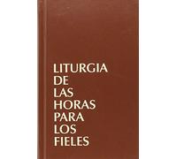 Liturgia de la horas : libro para los fieles