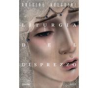 Liturgia del disprezzo - Volodine Antoine