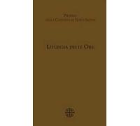 Liturgia delle Ore. Proprio della Custodia di Terra Santa