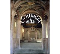 Liturgia e arte. I luoghi della celebrazione