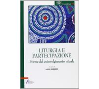 Liturgia e partecipazione. Forme del coinvolgimento rituale