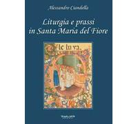 Liturgia e prassi in Santa Maria del Fiore