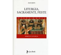 Liturgia, sacramenti e feste
