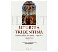 Liturgia tridentina. Fontes, indices, concordantia (1568-1962)
