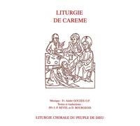 Liturgie de Carême: Livret de partitions - André Gouzes, Jean-philippe Rev...