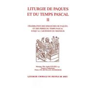 Liturgie de Pâques et du Temps Pascal Vol. 2 - André Gouzes, Jean-philippe...