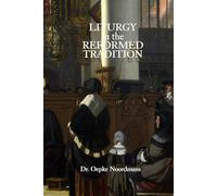 Liturgy in the Reformed Tradition