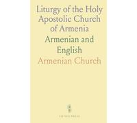 Liturgy of the Holy Apostolic Church of Armenia: Armenian and English