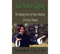 Liu He Jade Woman Qigong (Tascabile)