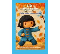 Liù - La fata del bosco del Tai Chi: Fiabe della buona notte