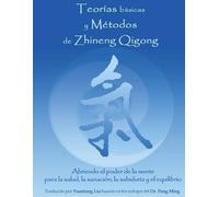 Liu Yuantong Teorias Basicas y Metodos de Zhineng Qigong (Tascabile)