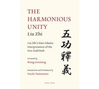 Liu Zhi The Harmonious Unity (Tascabile)