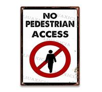 LIUAXICIA Targa in latta con scritta "No Pedestrian Access Signs Warning for Decoration Restaurant Garage Cafe 30,5 x 40,6 cm