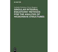 Liudmila Nickel Singular Integral Equations’ Methods for the (Copertina rigida)