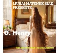 Liurai Matenek siak presente: “The Gift of the Magi” no tetun-Fatumea