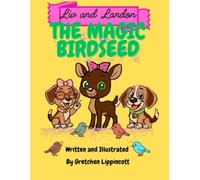 Liv and Landon: The Magic Birdseed
