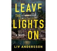 Liv Andersson Leave the Lights On (Copertina rigida)