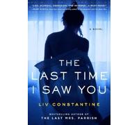 LIV Constantine The Last Time I Saw You (Tascabile)