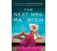 Liv Constantine The Next Mrs. Parrish (Tascabile)