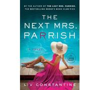 Liv Constantine The Next Mrs. Parrish (Tascabile)