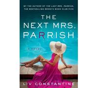 Liv Constantine The Next Mrs. Parrish (Tascabile)