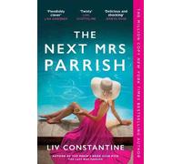 Liv Constantine The Next Mrs Parrish (Tascabile)