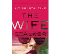 LIV Constantine The Wife Stalker (Tascabile)