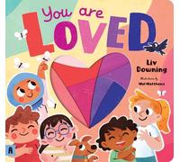 Liv Downing You are Loved (Libro di cartone)