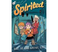 Liv Livingston Day of the Living Liv (Tascabile) Spirited