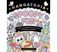 Liv Wan Mangatopia: Spoopy Fun (Tascabile)