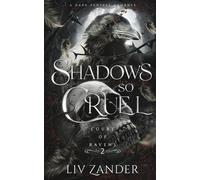 LIV Zander Shadows so Cruel (Tascabile) Court of Ravens