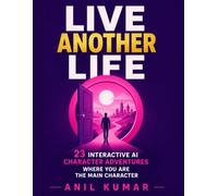 Live Another Life: 23 Interactive AI Character Adventures Where You Are the Main Character