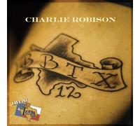 Charlie Robison - Live at Billy Bob's Texas