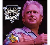 Live at Billy Bob's Texas by T. Graham Brown (2004-05-04)