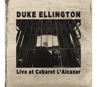Live at Cabaret L'alcazar (CD) Duke Ellington Harold Ashby Mercer Ellington