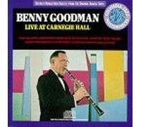 Live at Carnegie Hall by Benny Goodman