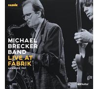 Vinile Michael Brecker - Live At Fabrik Hamburg 1987 (2 Lp)