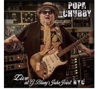 Popa Chubby Live At G. Bluey's Juke Joint N.Y.C. (Vinyl LP)
