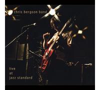 Live at Jazz Standard by Chris Bergson Band (2014-02-04)