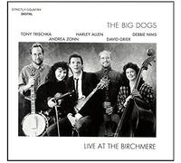 Live at the Birchmere by The Big Dogs