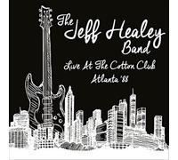 Live At The Cotton Club, Atlanta '88 - Jeff Healey Band (The) (Audio Cd)