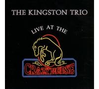 Live At The Crazy Horse by The Kingston Trio (2000-04-11)