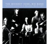Live at the El Mocambo by The Whiskey Howl Band (2009-05-12)