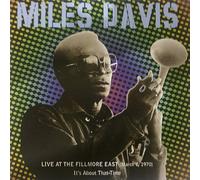 Live at the Fillmore East (March 7, 1970): It's About That Time by Miles Davis (2001-08-21)